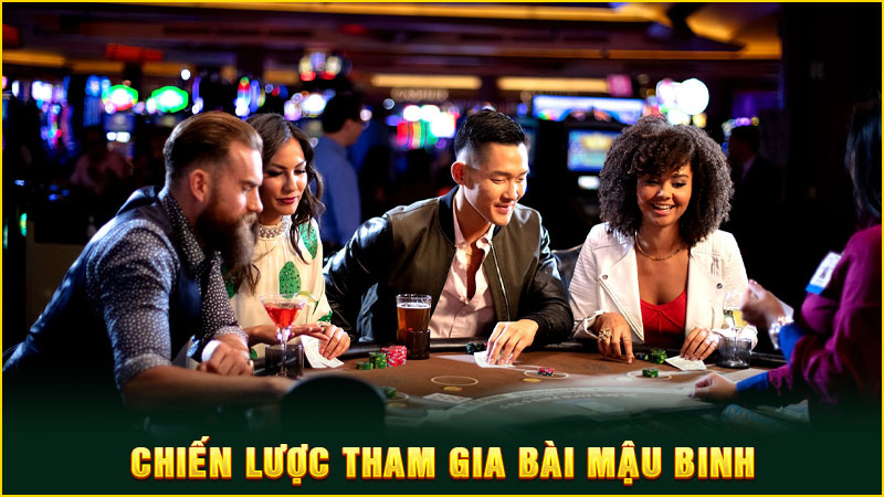 chiến lược tham gia bài mậu binh