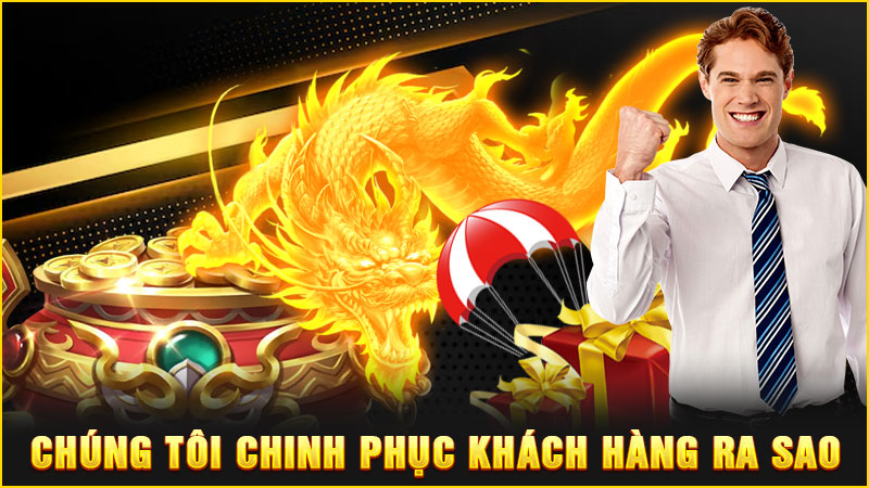 chúng tôi chinh phục khách hàng ra sao