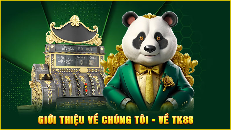 giới thiệu về chúng tôi - về tk88