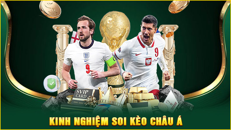 kinh nghiệm soi kèo châu á