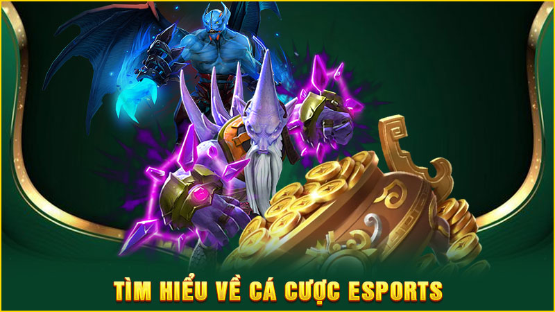 tìm hiểu về cá cược esports