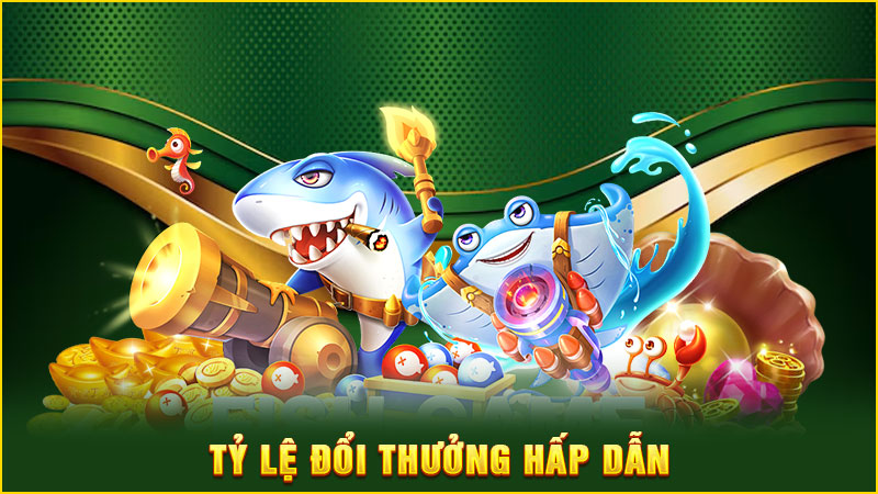 tỷ lệ đổi thưởng hấp dẫn